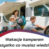 Kamper: Lista rzeczy do spakowania niczego nie zapomnisz!
