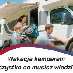 Kamper: Lista rzeczy do spakowania niczego nie zapomnisz!