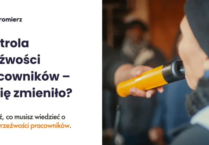 Badanie trzeźwości w pracy: Jakie są prawa pracownika i pracodawcy?