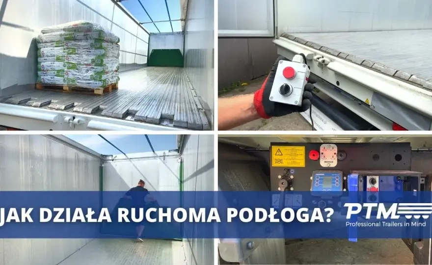 Ruchoma podłoga w naczepie: Jak działa i dlaczego warto?